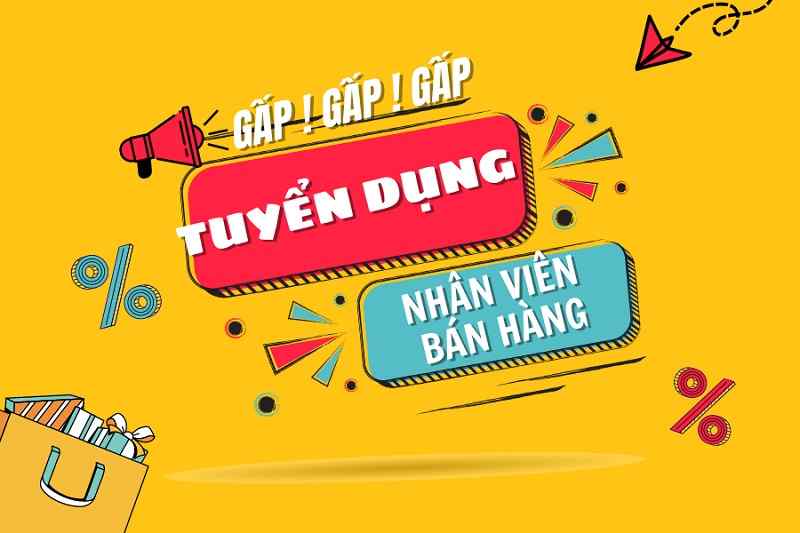 Yêu cầu tuyển dụng vị trí nhân viên bán hàng